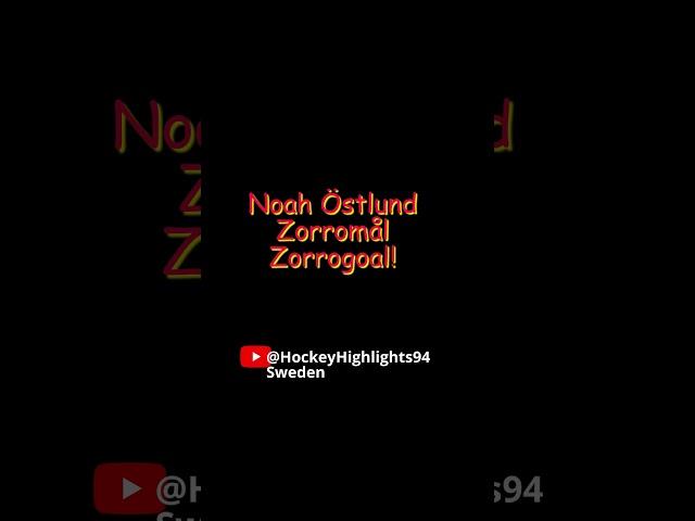 THROWBACK | NOAH ÖSTLUND ZORROGOAL | #hockey