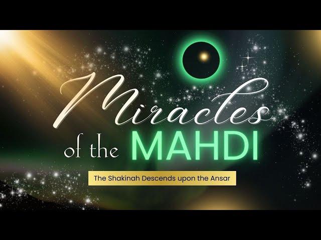 Miracles of the Mahdi: The Shakinah Descended upon the Ansar of Imam al-Mahdi in Sweden
