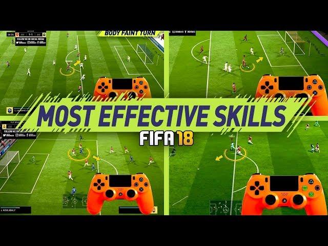 FIFA 18 MOST EFFECTIVE SKILLS TUTORIAL - BEST MOVES TO USE IN FIFA 18 - BECOME A DIVISION 1 PLAYER