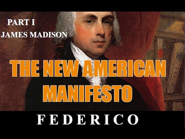 A NEW AMERICAN MANIFESTO - PART I - Federico