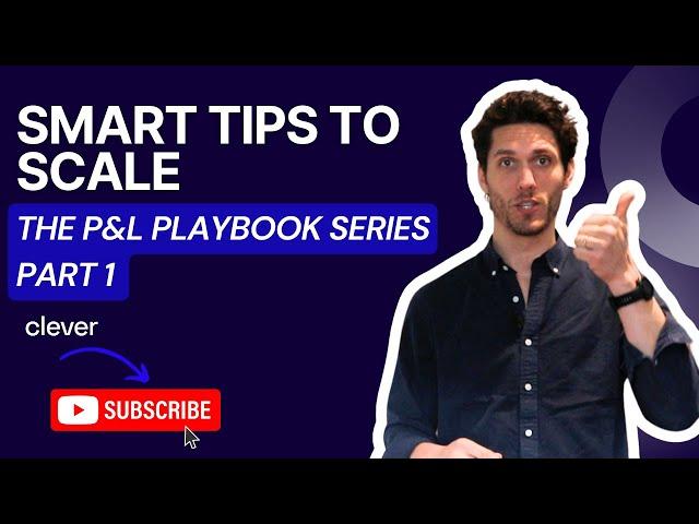 Implement the P+L Playbook for Business Professionals |  Part 1 | with Hayden Cox | CleverProfits