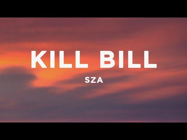 SZA - Kill Bill (sped up) Lyrics