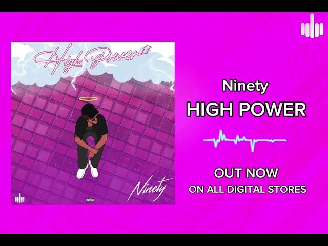 High Power - Official Audio || #afrobeats2024  #acoustic  #entertainment  #viralshorts  #ninety