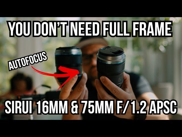 These Autofocus APSC Lenses are Great for Filmmaking - Sirui 16mm + 75mm f/1.2 AF