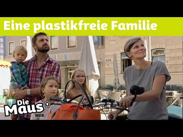 Leben ohne Plastik | DieMaus | WDR