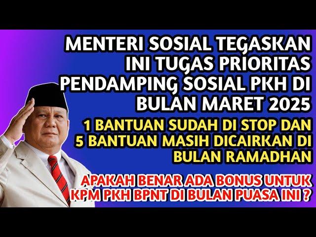 APAKAH BENAR KPM PKH BPNT ADA BONUS DI BULAN PUASA INI️TUGAS PRIORITAS PENDAMPING DI BULAN MARET️