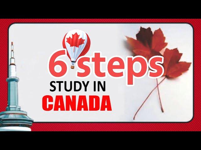 6 Steps to Study in Canada