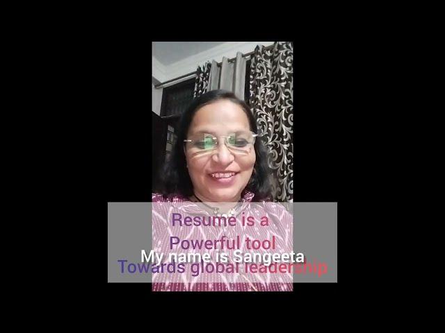 Resume is a powerful tool towards being a global leader