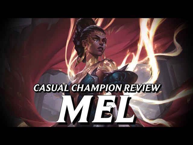 Mel looks STUNNING as a champion... it just doesn't quite feel like Mel || Casual Champion Review