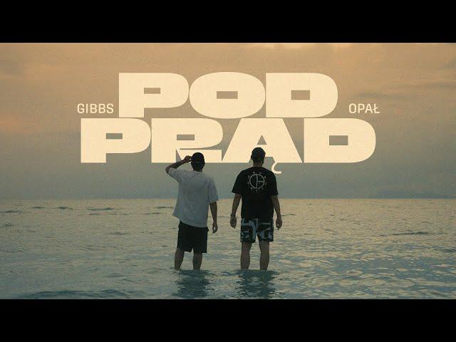 Opał x Gibbs - POD PRĄD