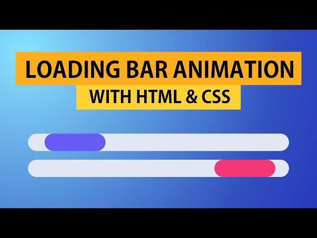 Loading Bar CSS Animation Tutorial