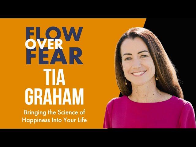 Tia Graham: Bringing the Science of Happiness Into Your Life