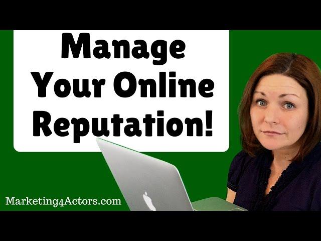 Online Reputation Management for Actors