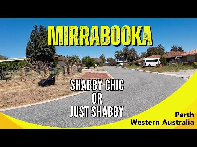 MIRRABOOKA - Shabby Chic or Just Shabby - Perth, Western Australia