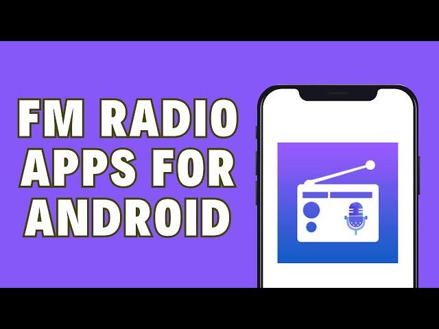 5 Best Free FM Radio Apps For Android   | Online, Offline FM Radio App