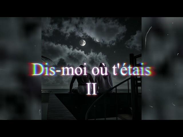 WL - Dis-moi où t'étais [IA]