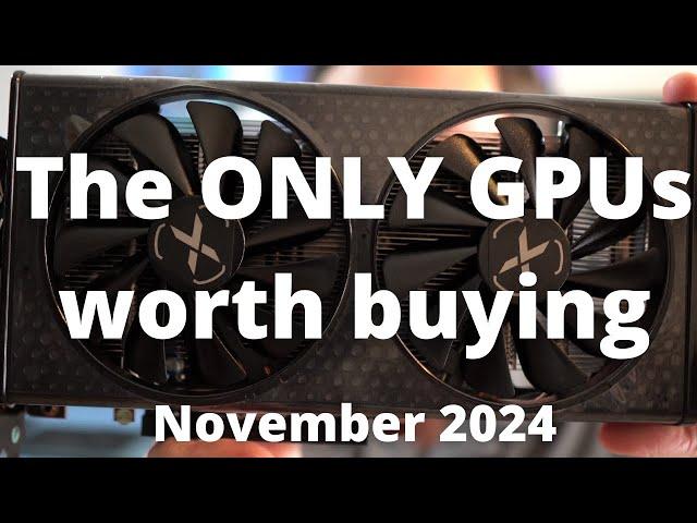 BEST GPUs to buy in November 2024!!!