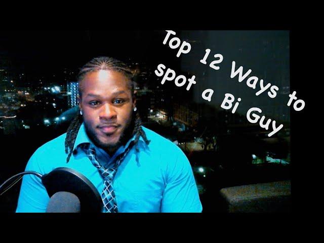 Top 12 ways to Tell a Bisexual Man