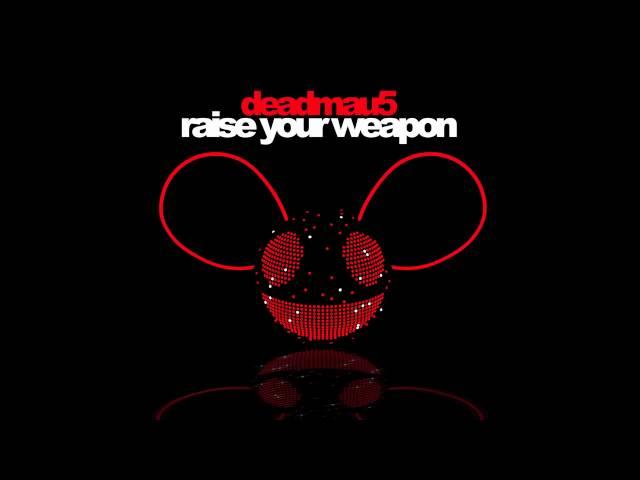 deadmau5 - Raise Your Weapon