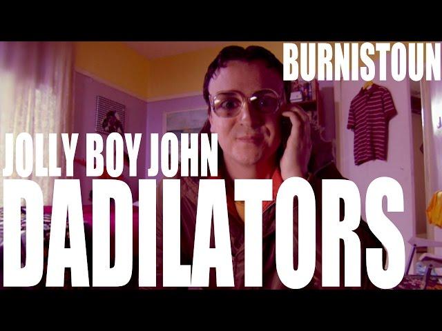 Burnistoun - Jolly Boy John - Dadilators