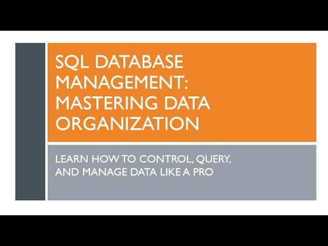 SQL Database Management: Mastering Data Control, Queries & Career-Boosting Skills