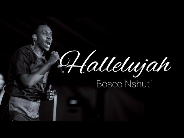 Hallelujah by Bosco Nshuti ft Rwandan gospel artists (official video lyrics)