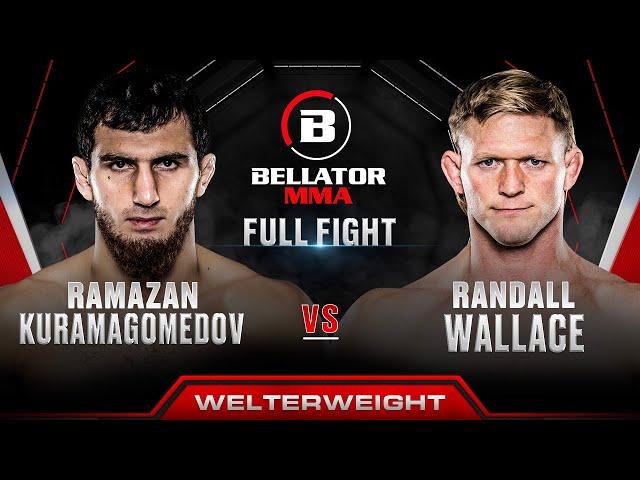 Ramazan Kuramagomedov vs Randall Wallace | Bellator 301 Full Fight