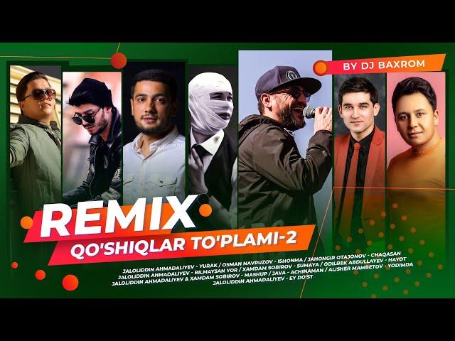 Remix qo'shiqlar to'plami-2 (remix by Dj Baxrom)