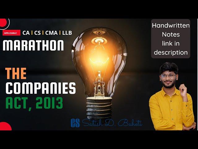 Marathon | Companies Act 2013 | CS Satish D. Baheti #Foundationexams #cseet #indiancontractact