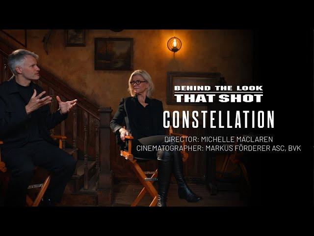 Behind the Look: THAT SHOT | Constellation | DP Markus Förderer ASC + Director Michelle MacLaren