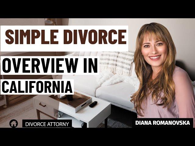 Simple Divorce Overview in California