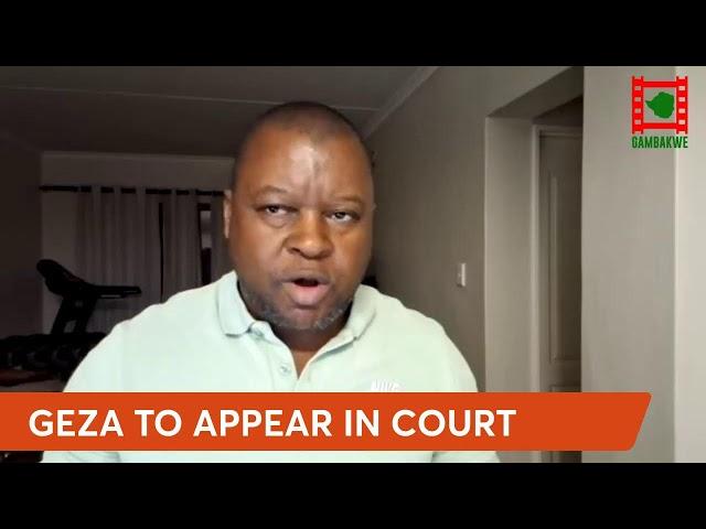 WATCH LIVE: Geza to appear in court on Friday