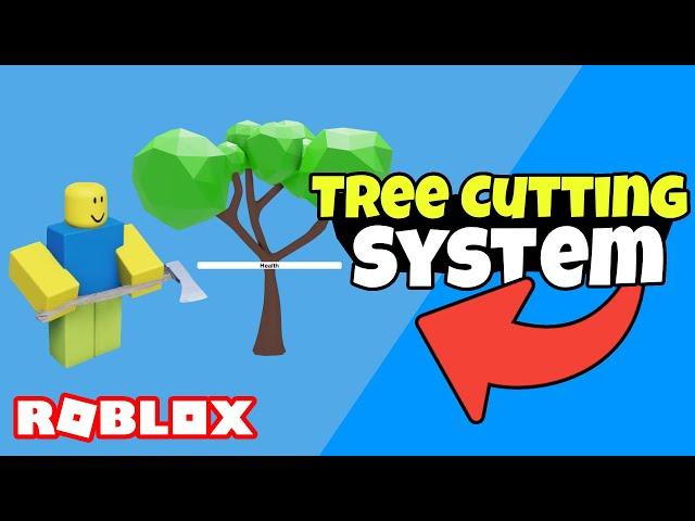 How To Make A Tree Cutting System In Roblox Studio (UPDATED VERSION)