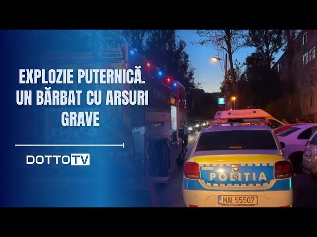 Explozie puternică. Un bărbat cu arsuri grave