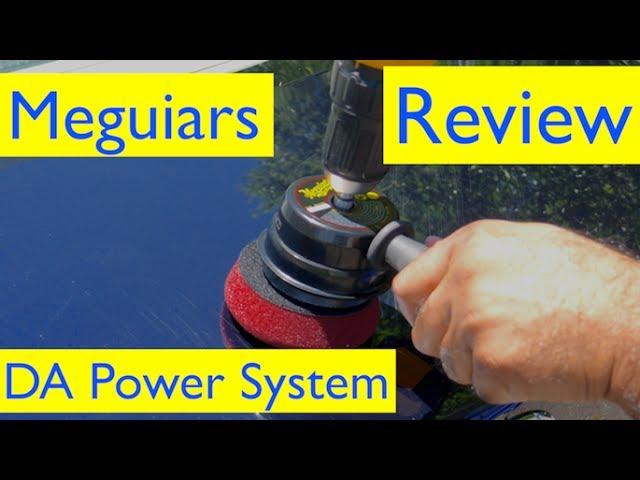 Meguiars DA Power System Review and Tool Test