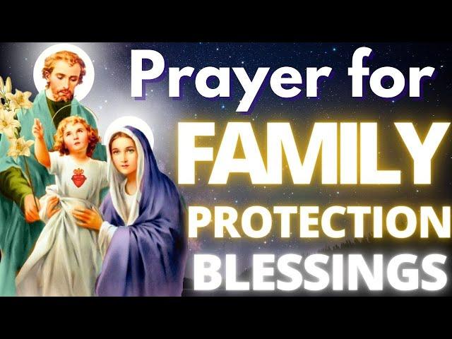 PRAYER FOR PROTECTION OF MY FAMILY