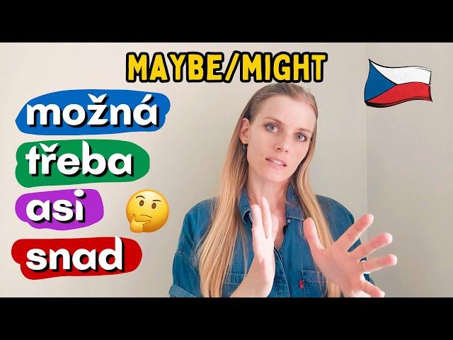 ‍️ How to Say 'Maybe' in Czech