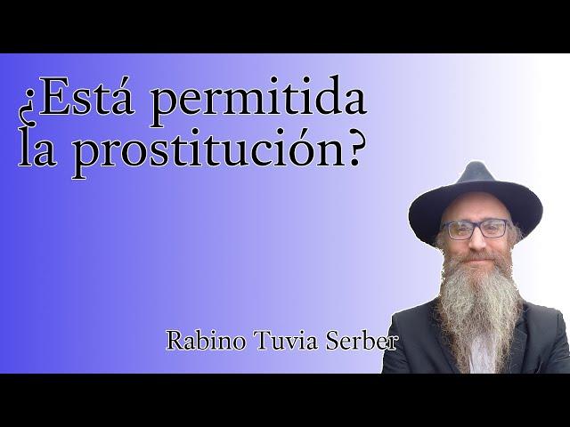 Torá para Bnei Noaj #180 - ¿Está prohibida la prostitución?