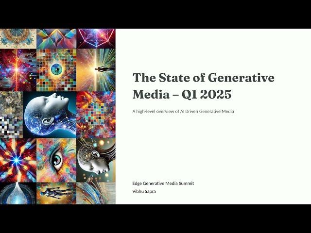 The State of Generative Media: Q1 2025 - Vibhu Sapra