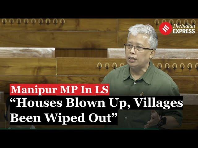 Manipur MP Angomcha Bimol Akoijam Speaks on Manipur Violence In Lok Sabha, Delivers Strong Rebuke