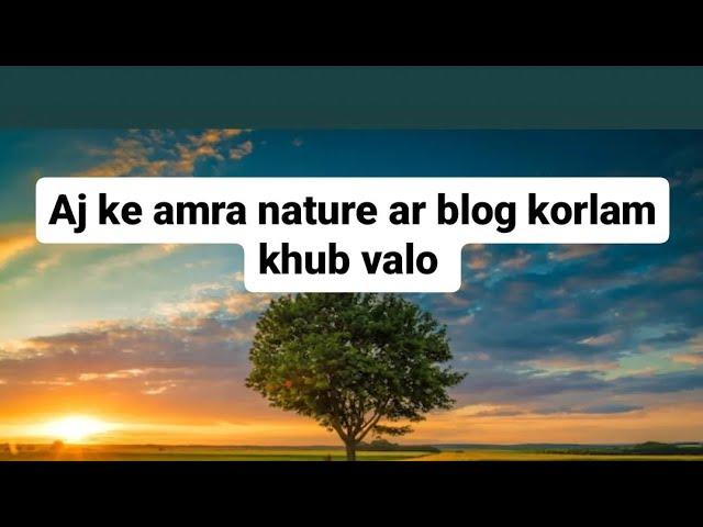 new blog video first blog in youtube video background best video blog nature blog