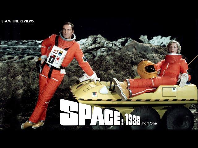 Space: 1999 (1975-77). Part One: Let's Party Like it's Space :1999