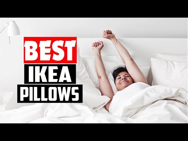 Top 5 Best IKEA Pillows for 2023