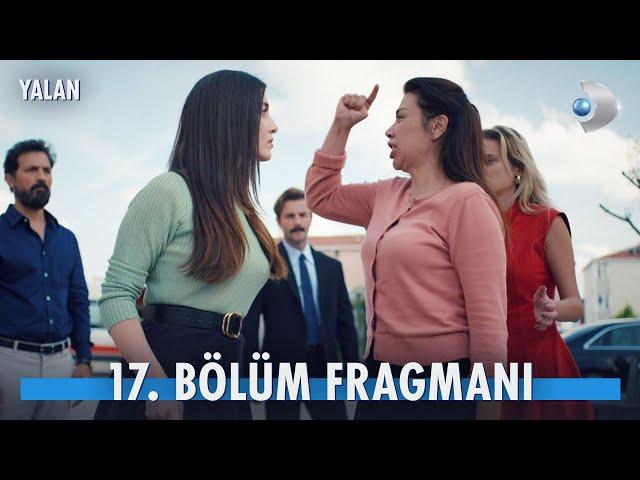 Yalan 17. Bölüm Fragmanı | "Kendi karanlığınızla sizi boğmadan vazgeçmeyeceğim!"