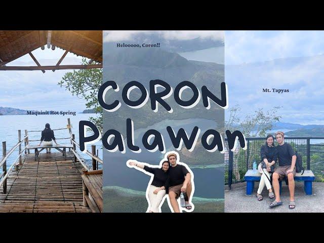 CORON Palawan Day 1 | CORON TOWN TOUR with Calamian Islands Travels and Tour | MO2 Westown Lagoon