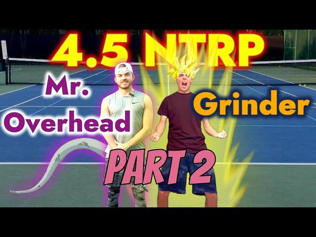 Mr. Overhead (4.5) vs Grinder (4.5) Part 2 - Hot mics! 5.5 Singles Ultimate Tennis