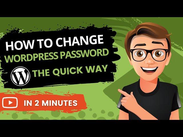 How To Change Your WordPress Password 2022 [FAST]