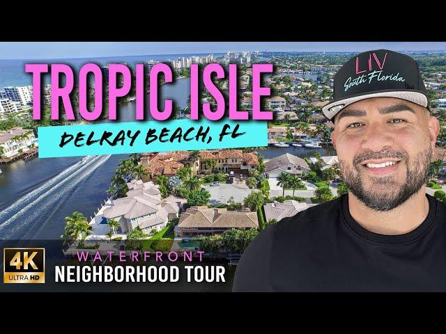 Tropic Isle | The Best Waterfront Community in Delray Beach Florida