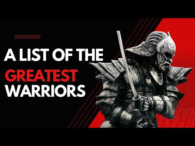 Famous Warriors A list of the greatest warriors through the ages