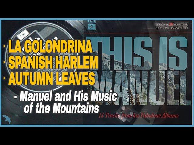 Manuel and His Music of the Mountains  - La Golondrina / Spanish Harlem / Autumn Leaves (1971)